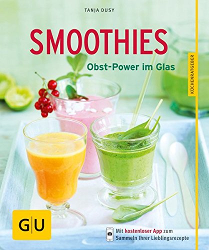 Download Smoothies: Obst-Power im Glas Download Smoothies: Obst-Power im Glas