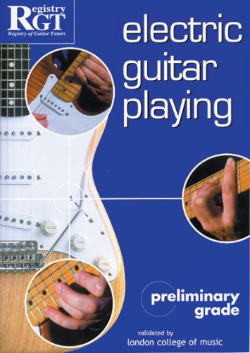 Electric Guitar Playing: Preliminary Grade