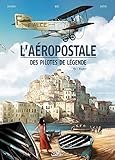 L'Aeropostale - Des pilotes de légende T03: Vachet by 