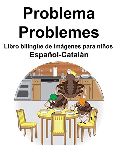 Preisvergleich Produktbild Español-Catalán Problema / Problemes Libro bilingüe de imágenes para niños