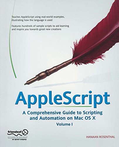 Download Applescript: A Comprehensive Guide to Scripting and Automation on MAC OS X