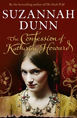 The Confession of Katherine Howard (English Edition) livre