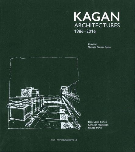 Download Kagan : Architectures 1986-2016 Download Kagan : Architectures 1986-2016