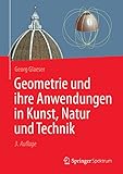 Geometrie und ihre Anwendungen in Kunst, Natur und Technik by
