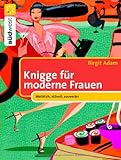 Image de Knigge für moderne Frauen: Weiblich, stilvoll, souverän