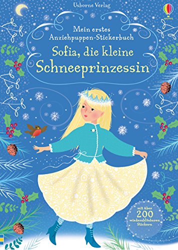 Mein erstes Anziehpuppen-Stickerbuch: Sofia, die kleine Schneeprinzessin