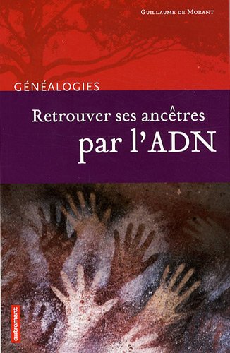 couverture de : Retrouver ses anc&ecirc;tres par l'ADN