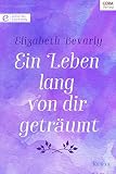 Cover zum Buch Ein Leben lang von dir geträumt