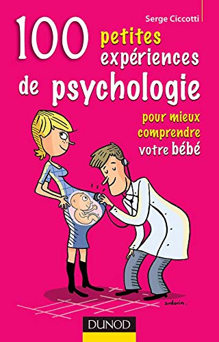 Télécharger 100 petites expériences de psychologie pour mieux comprendre votre bébé Livre PDF Gratuit
