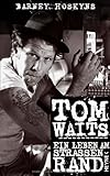 Image de Tom Waits: Ein Leben am Straßenrand