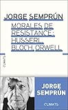 Image de Morales de résistance : Husserl, Bloch, Orwell
