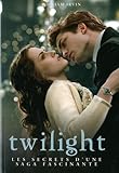 Twilight : Les secrets d'une saga fascinante