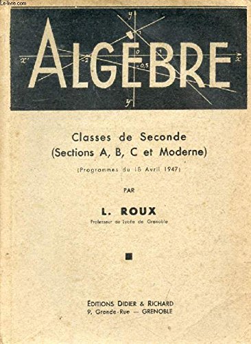 ALGEBRE, CLASSES DE 2de (A, B, C ET MODERNE) gratuit ALGEBRE, CLASSES DE 2de (A, B, C ET MODERNE) gratuit