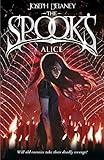 Spook's: Alice: Book 12 (The Wardstone Chronicles, Band 12) by Joseph Delaney