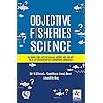 Objective Fisheries Science for SAUs & ICAR-AIEEA PG Entrance, JRF, SRF, ARS, ICAR-NET Ph.D, Civil Services and other Competitive Examination (PB)
