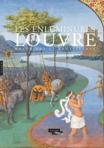 Les  enluminures du Louvre : Moyen âge et Renaissance