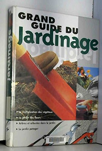 couverture de : Grand guide du jardinage