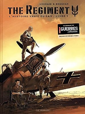 Lombard The Regiment - L'Histoire vraie du SAS - tome 1 - Livre 1