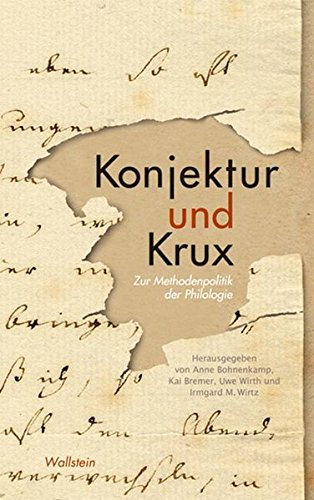Preisvergleich Produktbild Konjektur und Krux: Zur Methodenpolitik der Philologie