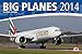 Big Planes und Airliners Kalender 2014 by 