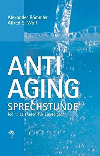 Download Anti-Aging Sprechstunde 1. Leitfaden für Einsteiger. Download Anti-Aging Sprechstunde 1. Leitfaden für Einsteiger.