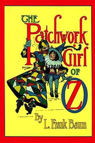 The Patchwork Girl of Oz (Annotated) (English Edition)
