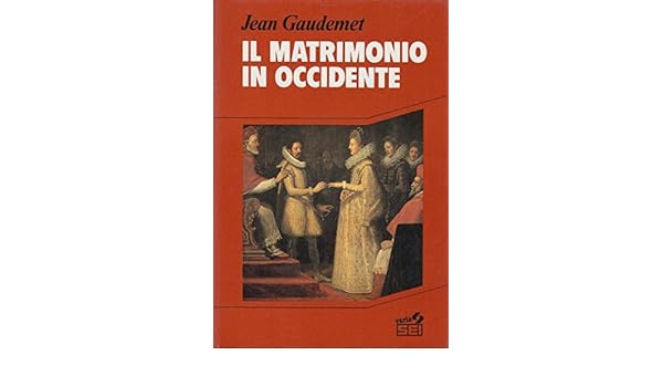 Il matrimonio in Occidente: Amazon.it: Jean Gaudemet, B. Pistocchi ...