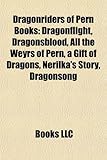 Image de Dragonriders of Pern Books (Study Guide): Dragonflight, Dragonsblood, All the Weyrs of Pern, a Gift of Dragons, Nerilka's Story, Dragonsong