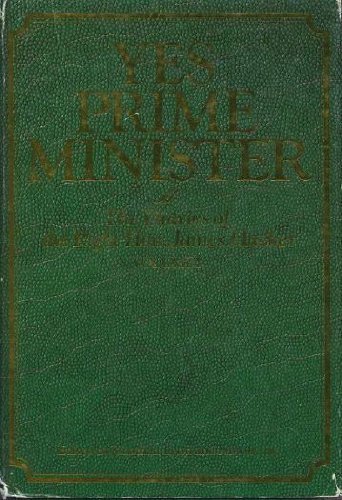 Yes, Prime Minister: The Diaries of the Right Hon. James Hacker, Vol. 2 by (1986-11-12) Yes, Prime Minister: The Diaries of the Right Hon. James Hacker, Vol. 2 by (1986-11-12)
