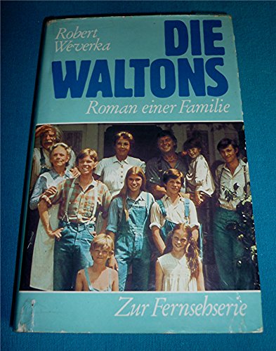 Preisvergleich Produktbild Die Waltons. Roman einer Familie