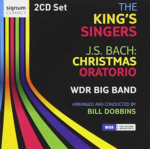 J.S. Bach: Christmas Oratorio - The King's Singers