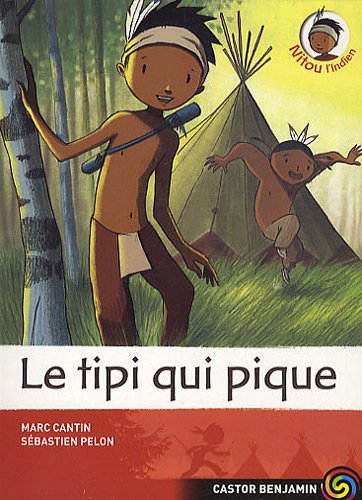 couverture de : Le tipi qui pique!