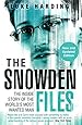 The Snowden Files: The Inside Story of the World's Most Wanted Man