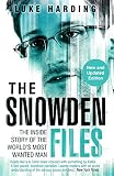 Image de The Snowden Files: The Inside Story of the World's Most Wanted Man