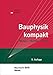Produktbild Bauphysik kompakt: Wärme, Feuchte, Schall Bauwerk-Basis-Bibliothek