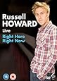 Russell Howard: Right Here Right Now [DVD]