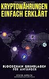 Kryptowährungen einfach erklärt Blockchain Grundlagen für Anfänger by Stefan Herrlich