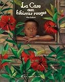 La Case aux hibiscus rouges