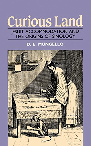Curious Land: Jesuit Accommodation and the Origins of Sinology livre