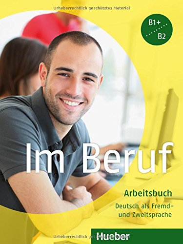 Download Im Beruf: Deutsch als Fremd- und Zweitsprache / Arbeitsbuch Download Im Beruf: Deutsch als Fremd- und Zweitsprache / Arbeitsbuch