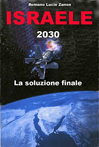 Download Israele 2030: La soluzione finale Download Israele 2030: La soluzione finale