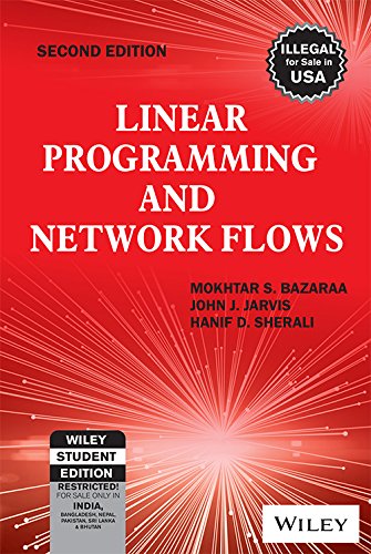 LINEAR PROGRAMMING AND NETWORK FLOWS, 2ND EDN