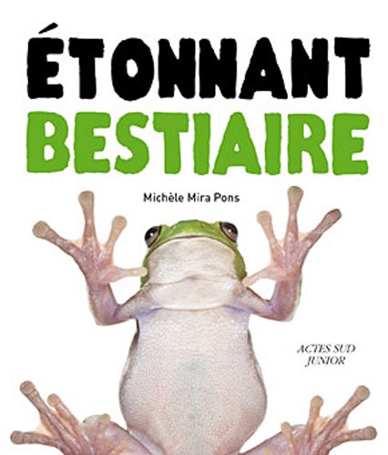 Télécharger Etonnant bestiaire livre En ligne