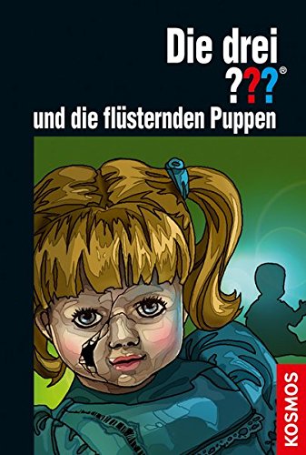 Die drei ??? und die flüsternden Puppen