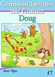 Image de Livre de Dessin: Comment Dessiner des Comics - Doug (Apprendre Dessiner t. 17)