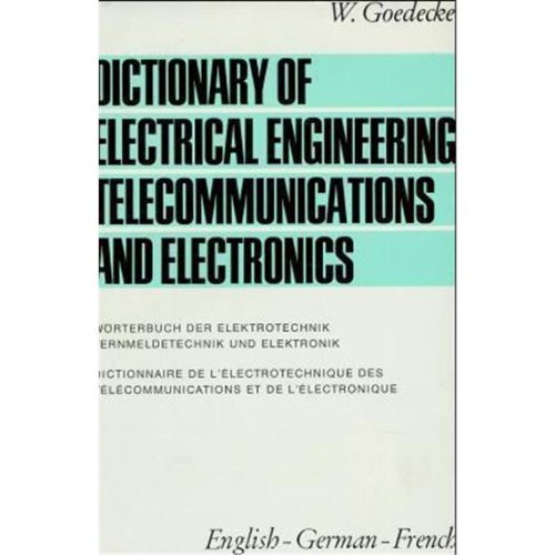 Pdf Download Worterbuch Der Elektrotechnik Fernmeldetechnik Und Elektronik 3 Bde Tl 3 Englisch Deutsch Franzosisch Kostenlos Der Vollstandigste Online Buchleseplatz 12