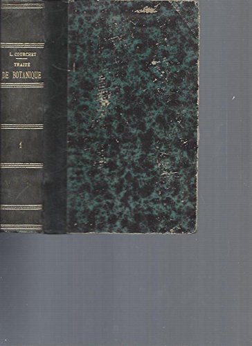 Traité de Botanique comprenant l'anatomie et la physiologie végétales et les familles naturelles, à l'usage des candidats au certificat d'études physiques, chimiques et naturelles, des étudiants en médecine et en pharmacie. Avec 500 figures. francais Traité de Botanique comprenant l'anatomie et la physiologie végétales et les familles naturelles, à l'usage des candidats au certificat d'études physiques, chimiques et naturelles, des étudiants en médecine et en pharmacie. Avec 500 figures. francais