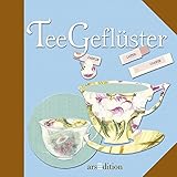 Teegeflüster: Poesie und Leidenschaft by 