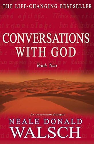 Conversations with God: An Uncommon Dialogue: Bk.2