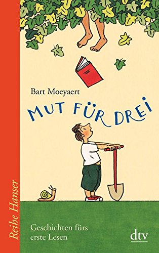 Mut für drei: Geschichten fürs erste Lesen (Reihe Hanser)
